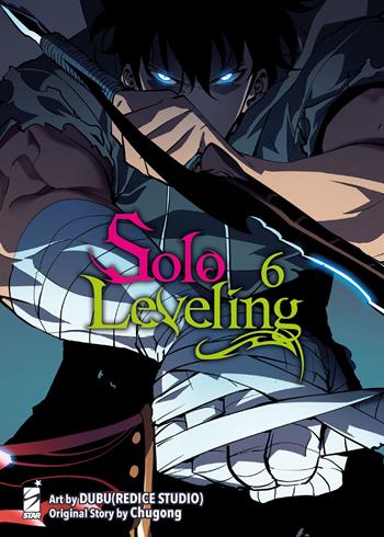 Solo leveling. Vol. 6 - Chugong - Libro Star Comics 2022, Manhwa | Libraccio.it