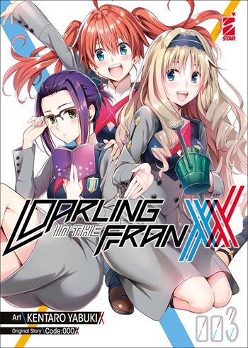 Darling in the Franxx. Vol. 3 - Kentaro Yabuki - Libro Star Comics 2022, Fan | Libraccio.it