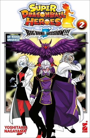 Big bang mission!!! Super dragon ball heroes. Vol. 2: Un nuovo universo - Yoshitaka Nagayama - Libro Star Comics 2022 | Libraccio.it