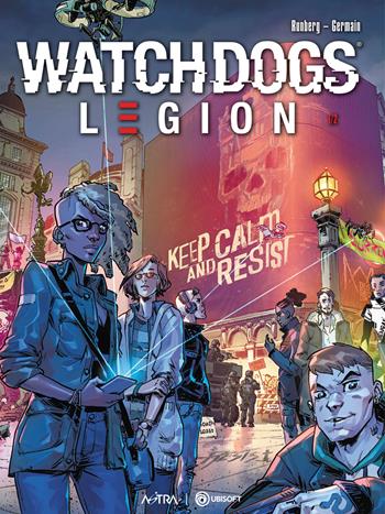 Watch Dogs Legion. Vol. 1: Underground resistance - Sylvain Runbeg, Gabriel Germain - Libro Star Comics 2022, Ubisoft | Libraccio.it