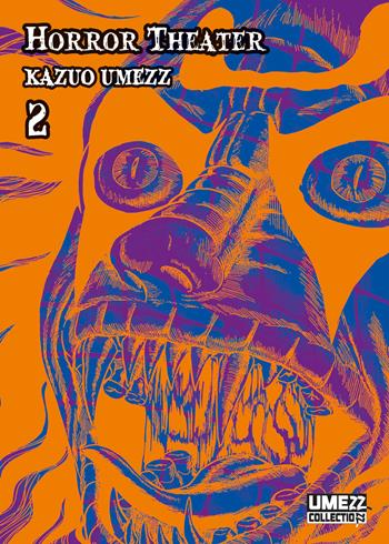 Horror theater. Vol. 2 - Kazuo Umezz - Libro Star Comics 2022, Umezz collectionn | Libraccio.it