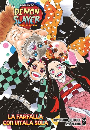 La farfalla con un'ala sola. Demon slayer. Kimetsu no yaiba. Con mini poster - Koyoharu Gotouge, Aya Yajima - Libro Star Comics 2022 | Libraccio.it