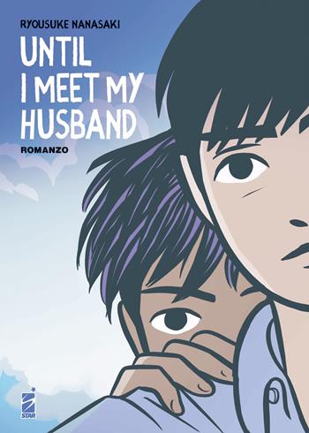 Until I meet my husband - Ryosuke Nanasaki - Libro Star Comics 2022 | Libraccio.it