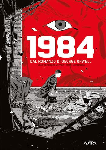 1984 da George Orwell - Jean-Christophe Derrien, Rémi Torregrossa - Libro Star Comics 2022 | Libraccio.it