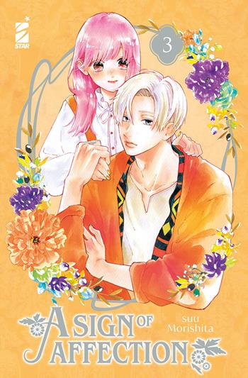 A sign of affection. Vol. 3 - Suu Morishita - Libro Star Comics 2022, Amici | Libraccio.it