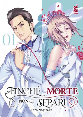Finché morte non ci separi. Vol. 1 - Taro Nogizaka - Libro Star Comics 2022, Ghost | Libraccio.it
