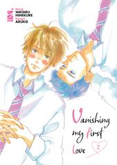 Vanishing my first love. Vol. 2