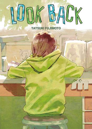 Look back. Deluxe edition - Tatsuki Fujimoto - Libro Star Comics 2022 | Libraccio.it