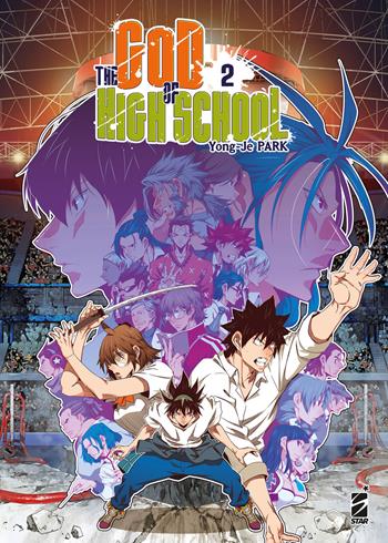 The god of high school. Vol. 2 - Yong-Je Park - Libro Star Comics 2023 | Libraccio.it