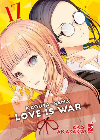 Kaguya-sama. Love is war. Vol. 17 - Aka Akasaka - Libro Star Comics 2023, Fan | Libraccio.it
