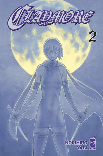 Claymore. New edition. Vol. 2 - Norihiro Yagi - Libro Star Comics 2022 | Libraccio.it