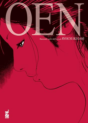 Oen - Ryoichi Ikegami - Libro Star Comics 2023, Umami | Libraccio.it