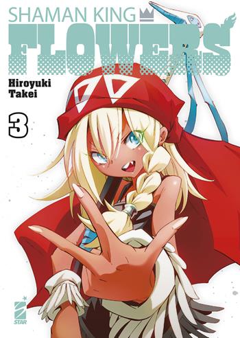 Shaman king flowers. Vol. 3 - Hiroyuki Takei - Libro Star Comics 2023 | Libraccio.it