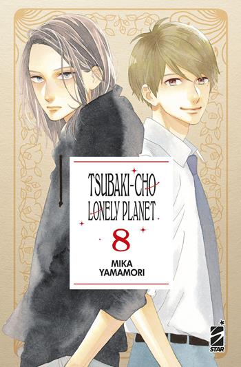 Tsubaki-cho Lonely Planet. New edition. Vol. 8 - Mika Yamamori - Libro Star Comics 2023, Turn Over | Libraccio.it