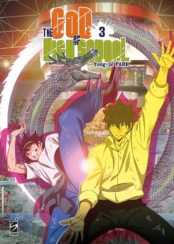 The god of high school. Vol. 3 - Yong-Je Park - Libro Star Comics 2023 | Libraccio.it