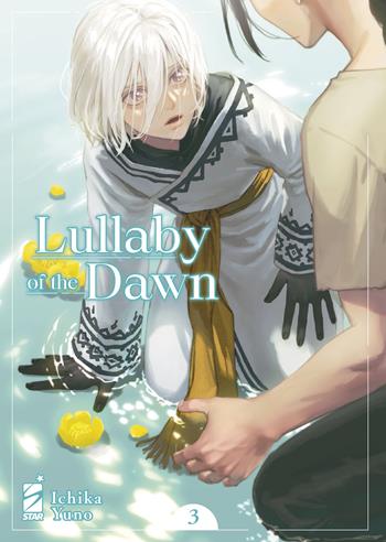 Lullaby of the dawn. Vol. 3 - Ichika Yuno - Libro Star Comics 2023, Queer | Libraccio.it