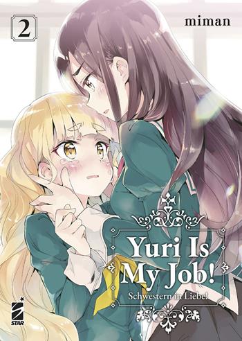 Yuri is my job!. Vol. 2 - Miman - Libro Star Comics 2023, Queer | Libraccio.it
