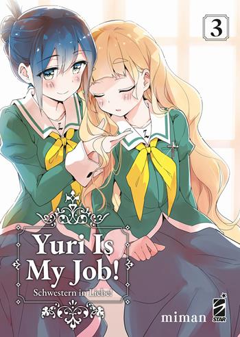 Yuri is my job!. Vol. 3 - Miman - Libro Star Comics 2023, Queer | Libraccio.it