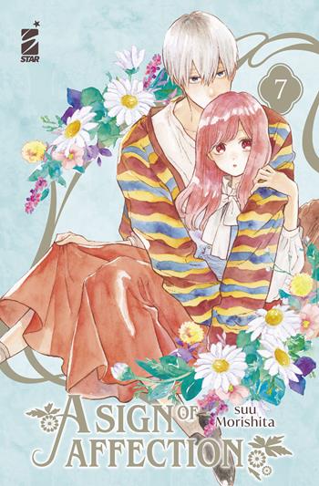 A sign of affection. Vol. 7 - Suu Morishita - Libro Star Comics 2023, Amici | Libraccio.it