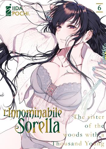 L'innominabile sorella. Vol. 6 - Pochi Iida - Libro Star Comics 2023, Storie di Kappa | Libraccio.it