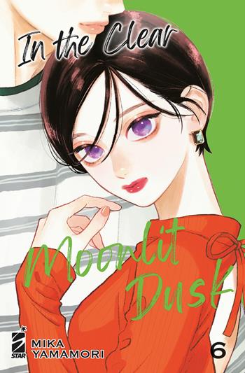 In the clear moonlit dusk. Vol. 6 - Mika Yamamori - Libro Star Comics 2023, Express | Libraccio.it