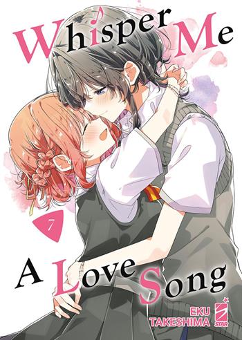 Whisper me a love song. Vol. 7 - Eku Takeshima - Libro Star Comics 2023, Queer | Libraccio.it