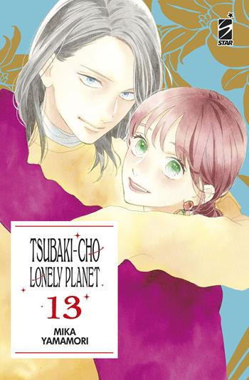 Tsubaki-cho Lonely Planet. New edition. Vol. 13 - Mika Yamamori - Libro Star Comics 2023, Turn Over | Libraccio.it