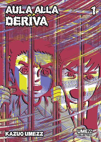 Aula alla deriva. Vol. 1 - Kazuo Umezu - Libro Star Comics 2024, Umezz collectionn | Libraccio.it
