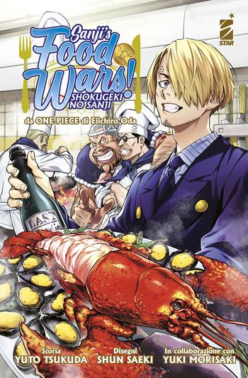 Sanji's food wars! Shokugeki no Sanji - Eiichiro Oda, Yuto Tsukuda - Libro Star Comics 2023, Young | Libraccio.it