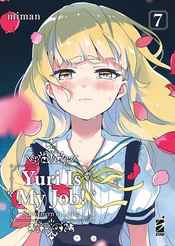 Yuri is my job!. Vol. 7 - Miman - Libro Star Comics 2024, Queer | Libraccio.it