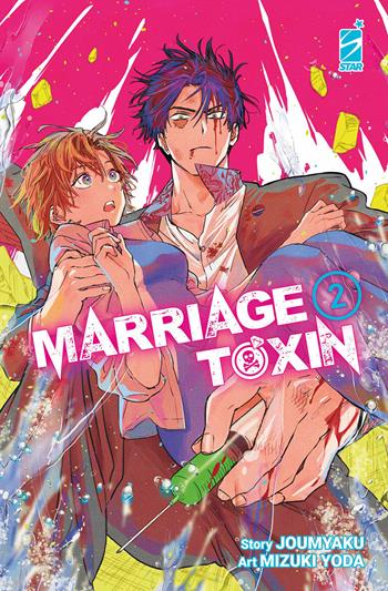 Marriagetoxin. Vol. 2 - Jomyakun - Libro Star Comics 2024, Stardust | Libraccio.it