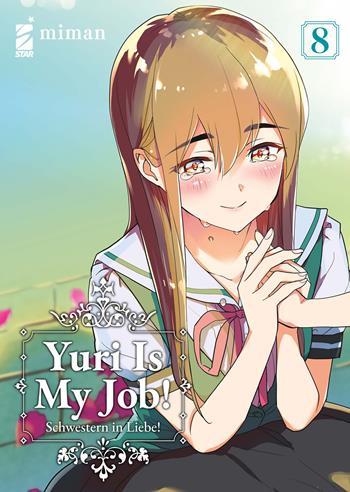 Yuri is my job!. Vol. 8 - Miman - Libro Star Comics 2024, Queer | Libraccio.it