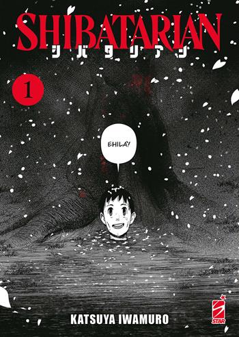 Shibatarian. Vol. 1 - Katsuya Iwamuro - Libro Star Comics 2024 | Libraccio.it