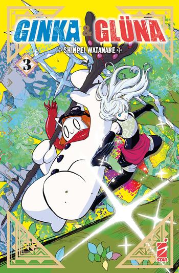 Ginka & Glüna. Vol. 3 - Shinpei Watanabe - Libro Star Comics 2024, Techno | Libraccio.it