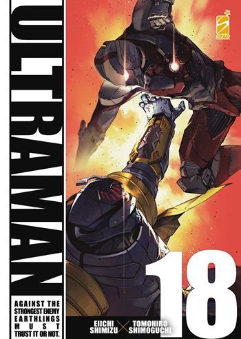 Ultraman. Vol. 18 - Eiichi Shimizu, Tomohiro Shimoguchi - Libro Star Comics 2024, Action | Libraccio.it