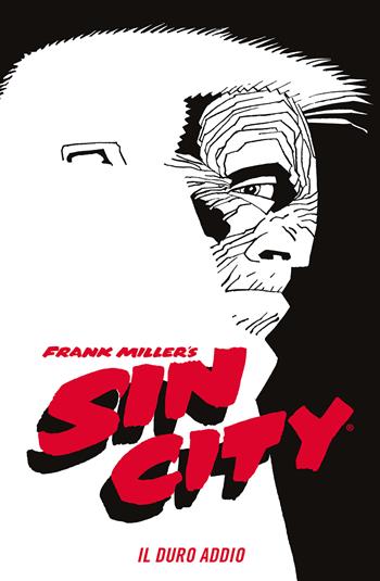 Il duro addio. Sin city. Vol. 1 - Frank Miller - Libro Star Comics 2024 | Libraccio.it