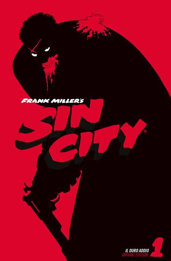 Il duro addio. Sin city. Ediz. variant. Vol. 1 - Frank Miller - Libro Star Comics 2024 | Libraccio.it