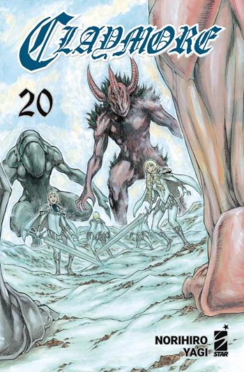 Claymore. New edition. Vol. 20 - Norihiro Yagi - Libro Star Comics 2024 | Libraccio.it