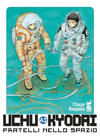 Uchu Kyodai. Fratelli nello spazio. Vol. 43 - Chuya Koyama - Libro Star Comics 2024, Must | Libraccio.it