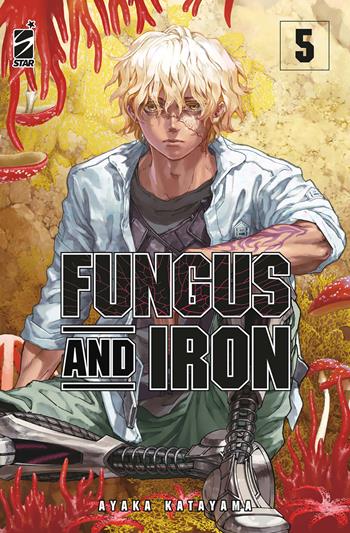 Fungus and iron. Vol. 5 - Ayaka Katayama - Libro Star Comics 2024, Techno | Libraccio.it