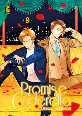 Promise cinderella. Vol. 9 - Oreco Tachibana - Libro Star Comics 2024, Amici | Libraccio.it