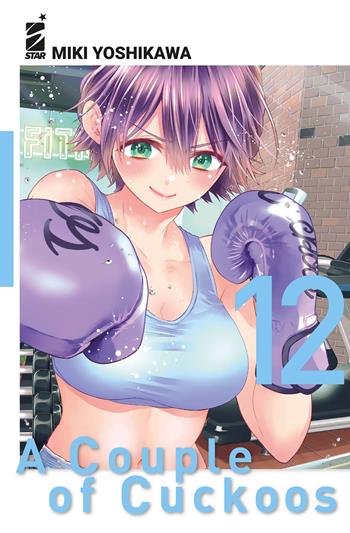 A couple of cuckoos. Vol. 12 - Miki Yoshikawa - Libro Star Comics 2024, Fan | Libraccio.it