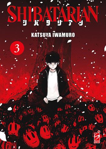 Shibatarian. Vol. 3 - Katsuya Iwamuro - Libro Star Comics 2024, Ghost | Libraccio.it