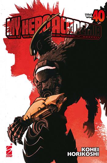 My Hero Academia. Vol. 40 - Kohei Horikoshi - Libro Star Comics 2024, Dragon | Libraccio.it