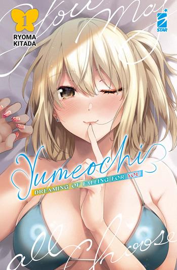 Yumeochi: dreaming of falling for you. Ediz. variant. Vol. 1 - Ryouma Kitada - Libro Star Comics 2024, Dere | Libraccio.it