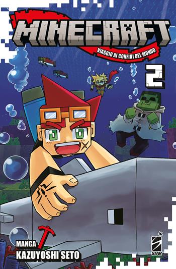 Minecraft. Viaggio ai confini del mondo. Vol. 2 - Kazuyoshi Seto - Libro Star Comics 2024 | Libraccio.it