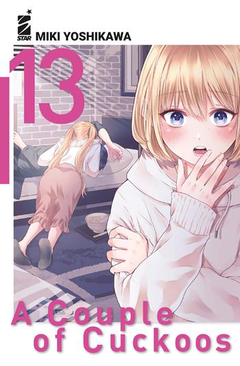 A couple of cuckoos. Vol. 13 - Miki Yoshikawa - Libro Star Comics 2025, Fan | Libraccio.it