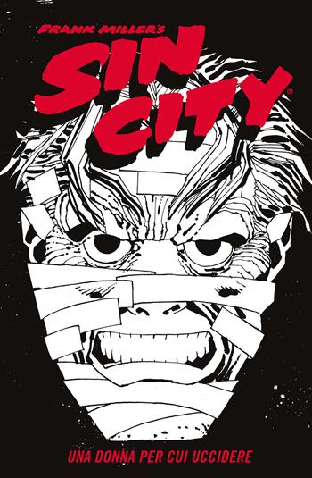 Una donna per cui uccidere. Sin city. Vol. 2 - Frank Miller - Libro Star Comics 2024, Classical US | Libraccio.it