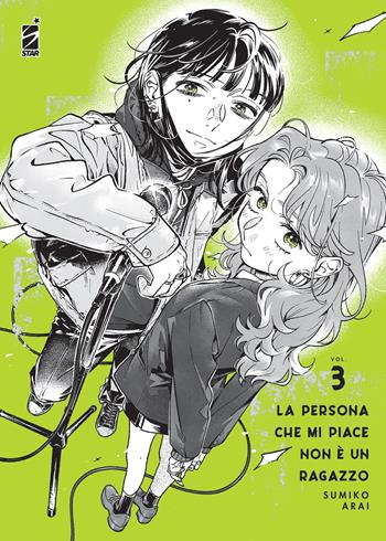La persona che mi piace non è un ragazzo. Vol. 3 - Sumiko Arai - Libro Star Comics 2025, Queer Label | Libraccio.it