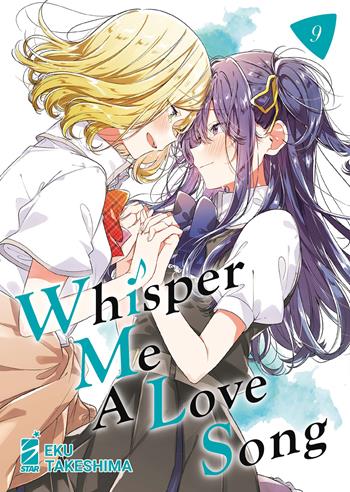 Whisper me a love song. Vol. 9 - Eku Takeshima - Libro Star Comics 2025, Queer Label | Libraccio.it